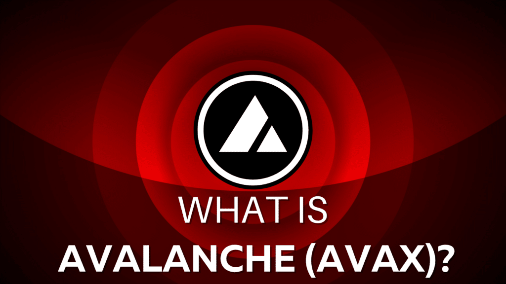What is Avalanche (AVAX)
