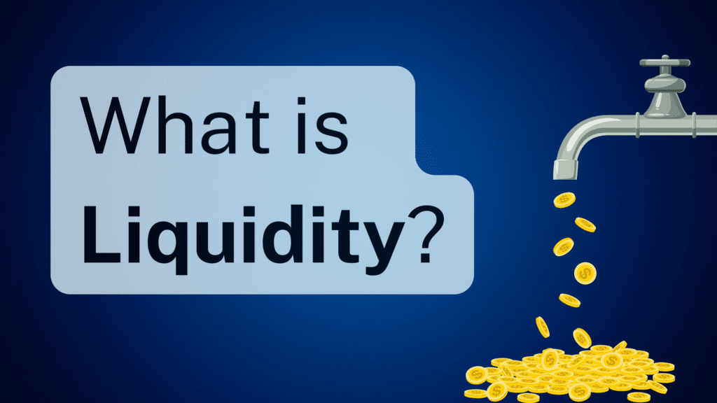What is liquidity