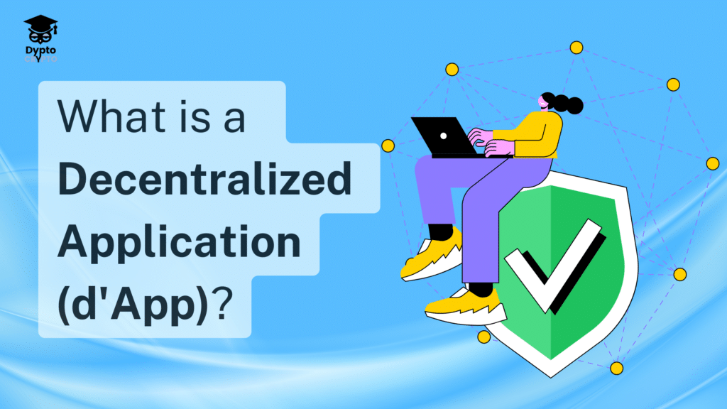What is a Decentralized Application D'app