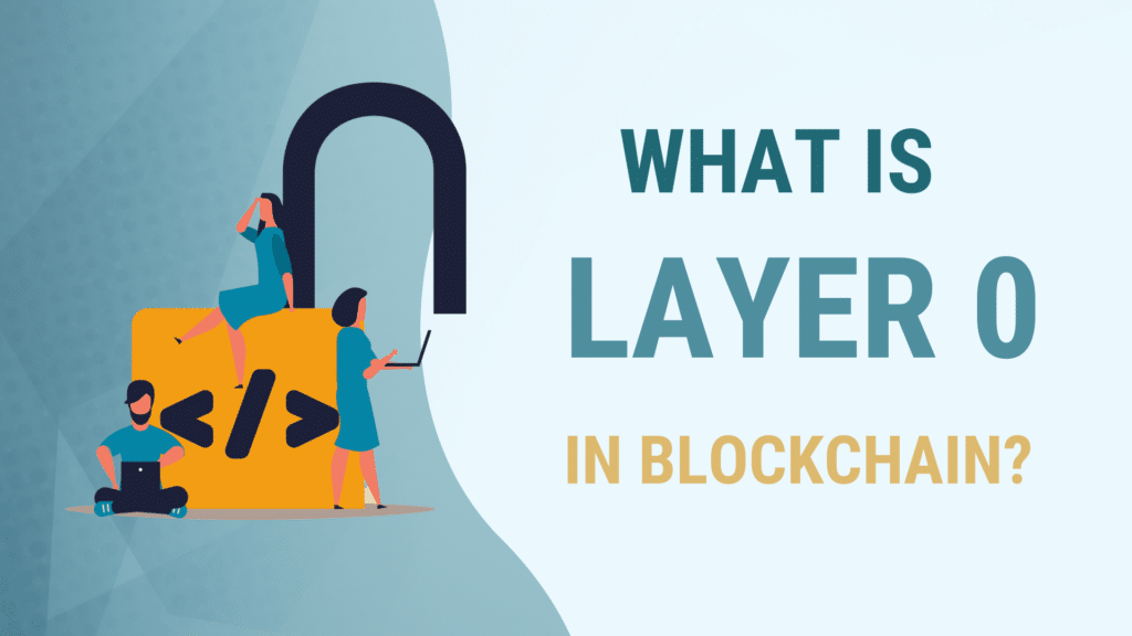 what is layer 0 in blockchain