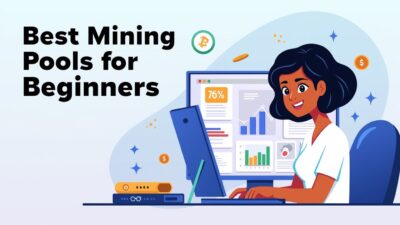 Best Mining Pools for Beginners: Top Choices for Beginners 