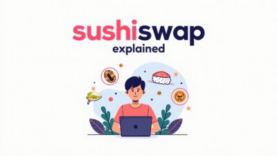 SushiSwap Explained for Beginners: How to Swap, Earn, and Farm